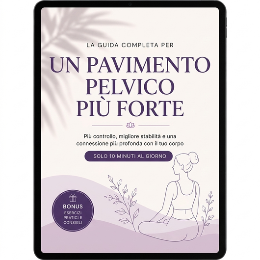 La guida completa per rafforzare il pavimento pelvico (PDF)